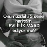 Önümüzdeki 3 sene haritam EVLİLİK vaad ediyor mu?